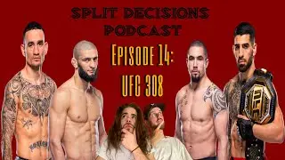 Split Decisions Podcast: Episode 14 (UFC 308: Topuria vs. Holloway Full Card Picks and Predictions)
