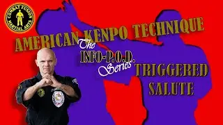 Triggered Salute American Kenpo