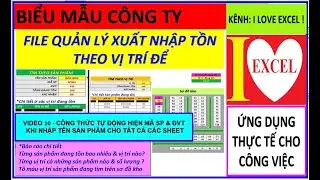 XNT THEO VỊ TRÍ - VIDEO 10 - CÔNG THỨC TỰ ĐỘNG HIỆN MÃ SP & ĐVT KHI NHẬP TÊN SẢN PHẨM -(ILOVEEXCEL!)