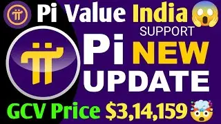 Pi Network New Update || Pi Network India Support GCV Price $3,14,159 || Pi Network Mainnet Launched