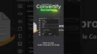 How to use auto convert on drop with Convertify, FREE all in one offline file converter for Windows