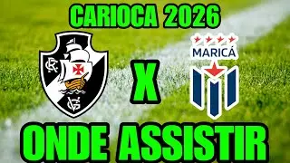 VASCO X MARIC&Aacute; ONDE ASSISTIR ONDE VAI PASSAR QUAL CANAL VAI TRANSMITIR CARIOCA 2026 TV
