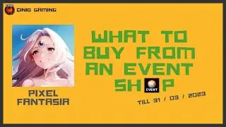 Pixel Fantasia: Idle RPG - What to buy from an Event Shop!