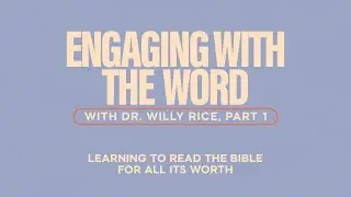 Engaging with the Word | Part 1 | Dr. Willy Rice | 3.22.2025 | The Brooklyn Tabernacle