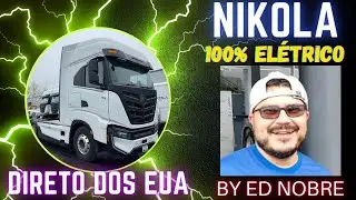 Caminh&atilde;o NIKOLA 100% el&eacute;trico - By Ed Nobre (USA)