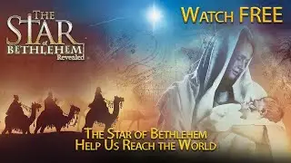 Watch The Star of Bethlehem — Stunning Evidence That Changes Everything