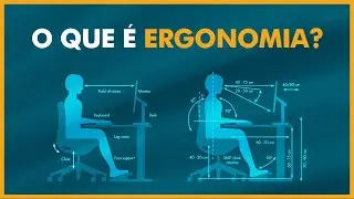 Uma introdução à Ergonomia: O que é? Para que serve? Como aplicar?