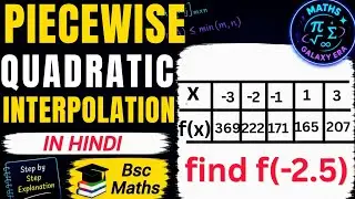 Piecewise Quadratic Interpolation | Numerical Analysis 
