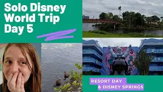 Disney World Solo 2024: Day 5 - Lazy Day, Resort Tour & Disney Springs