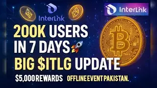 InterLink Big Update 200,000 Users Joined in 7 Days | $ITLG & $ITL New Mechanism Explained #itlg