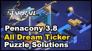 Honkai Star Rail 3.8 - All Dream Ticker Puzzle Solutions