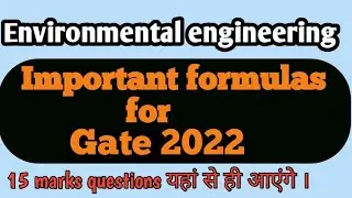 Important formulas for gate 2022  Environmental engineering l civil engineering l # gate 2022