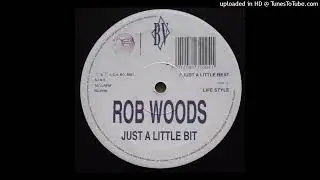 Rob Woods - Life Style