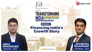 Episode 3: Financing India's Growth Story