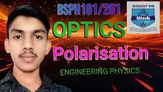 Engineering physics || Optics || Polarisation || Explained easy way for MAKAUT students.