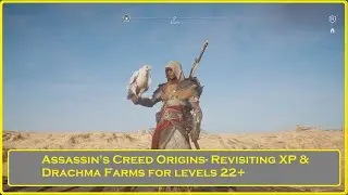 Assassin's Creed Origins- XP & Drachma Tips