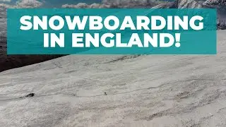 SNOWBOARDING IN ENGLAND IN MAY!!