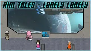 Rim Tales | Evernight Dance Lonely Lonely | AMV | Rimworld / Honkai: Star Rail