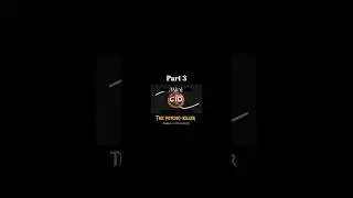 Cid investigation | The psycho killer | Part 3 | #cid #minicid #cidnewepisode #marriageproposals