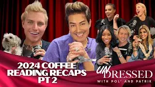 2024 Coffee Readings PT 2: Should Old Acquaintances Be Forgot? Our Best Celebrity Friends in 2024!