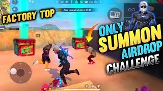 Factory Top Only Summon AirDrop Challenge On Factory- Romeo Free Fire🙂