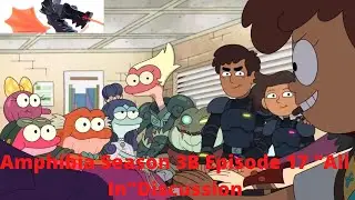 Amphibia Season 3B Episode 17 