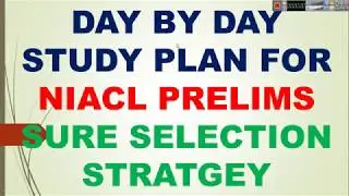Day By Day Study Plan for NIACL Prelims Exam 2018