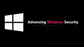 Advancing Windows Security &mdash; David Weston, Microsoft &mdash; Platform Security Summit 2019