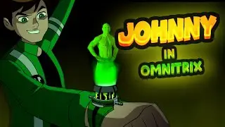 Ben Transform into Johnny Sins | Alien Force | OverTalk
