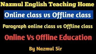 Paragraph ।। Online class vs Offline class ।। H.S.C. Paragraph online class and offline class ।।