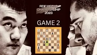 Game 2 - Ding Liren vs Ian Nepomniachtchi | World Championship Match, 2023 #chess #chess2023