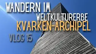 Vlog 15 Wanderung im Welterbegebiet Kvarken Archipel