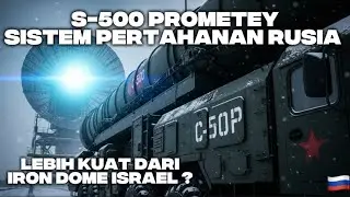 S-500 RUSIA PERTAHANAN UDARA PALING MENAKUTKAN‼️ KALAHKAN IRON DOME ISRAEL?