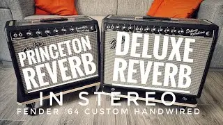 Fender Handwired Series: Princeton and Deluxe Reverb Dry/Wet and Stereo Sound