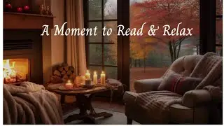 Autumn Afternoon 🍁 | Cozy Fireplace & Relaxing Ambience