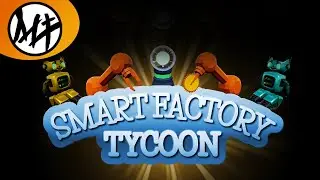 Toys, toys everywhere - Smart Factory Tycoon| Indie Games