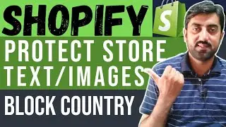 How to Block Country / IP Address in Shopify | Disable Right Click Shopify | Protect Images Shopify