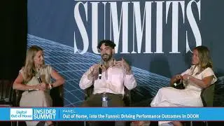 Panel &ndash; Out of Home, Into the Funnel: Driving Performance Outcomes in DOOH