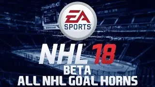 All NHL 18 Beta NHL Goal Horns No Crowd/Songs