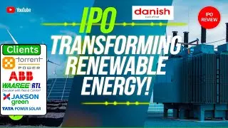 Danish Power Limited IPO: Solar और Wind Projects के लिए Trusted Partner!