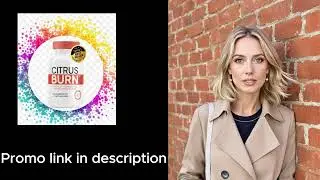 CITRUS BURN:  DOES IT REALLY WORK? REALLY LOSE WEIGHT? - FULL REVIEW 2026