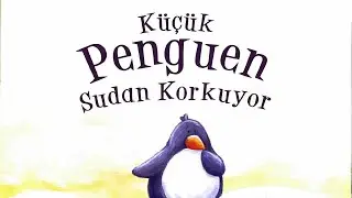 K&uuml;&ccedil;&uuml;k Penguen Sudan Korkuyor