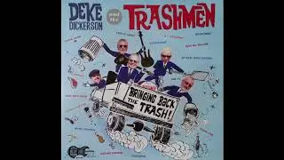 Lotta Lovin' - Deke Dickerson & the Trashmen