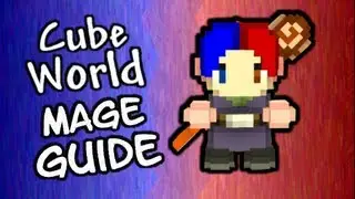 Cube World Alpha: Mage Class and Specializations Guide [Tutorial]