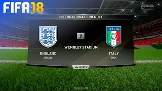 FIFA 18 - England vs. Italy @ Wembley Stadium