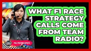 What F1 Race Strategy Calls Come From Team Radio?