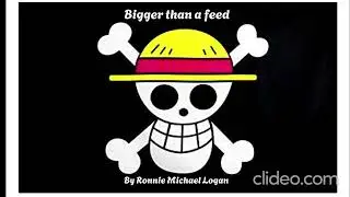 Bigger than a feed by Ronnie Michael Logan instrumentals and sung by AI 