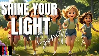 Shine Your Light Song | Kidz Zone | Robert Batchelor