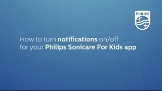 How to turn notifications on or off for your Philips Sonicare For Kids app