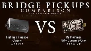 Fishman FLUENCE CLASSIC vs Railhammer BILLY CORGAN Z-ONE - Bridge Guitar Pickup Comparison Tone Demo